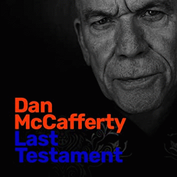 Dan McCafferty : Last Testament